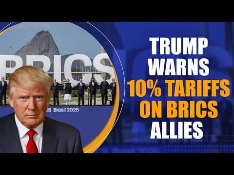 特朗普宣布对金砖国家征收10%关税，引发国际社会强烈谴责