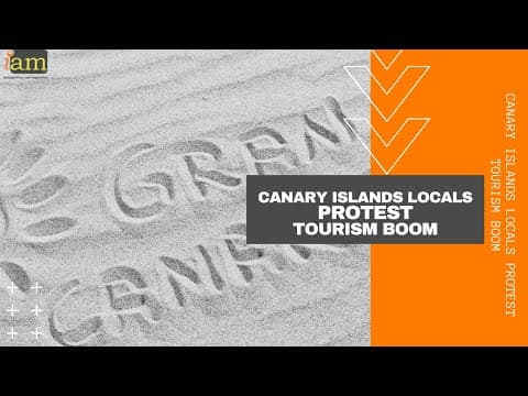 İspanya'nın Kanarya Adaları'nda Kitlesel Turizme Karşı Protestolar Başladı