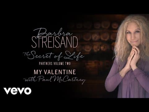 Barbra Streisand i Paul McCartney wydają duet „My Valentine” przed albumem „The Secret of Life: Partners, Volume Two” w 2025 roku