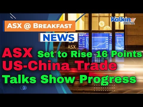 受美中贸易休战影响，澳大利亚股市上涨：s p/asx 200 指数在 2025 年 5 月攀升