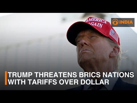 Trump's Tariff Threats Impact Dollar Stability Amid BRICS Currency Talks