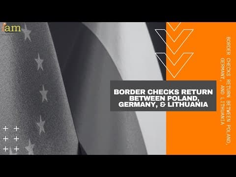 Kontrole Graniczne Przywrócone w Europie w Związku z Obawami o Migrację